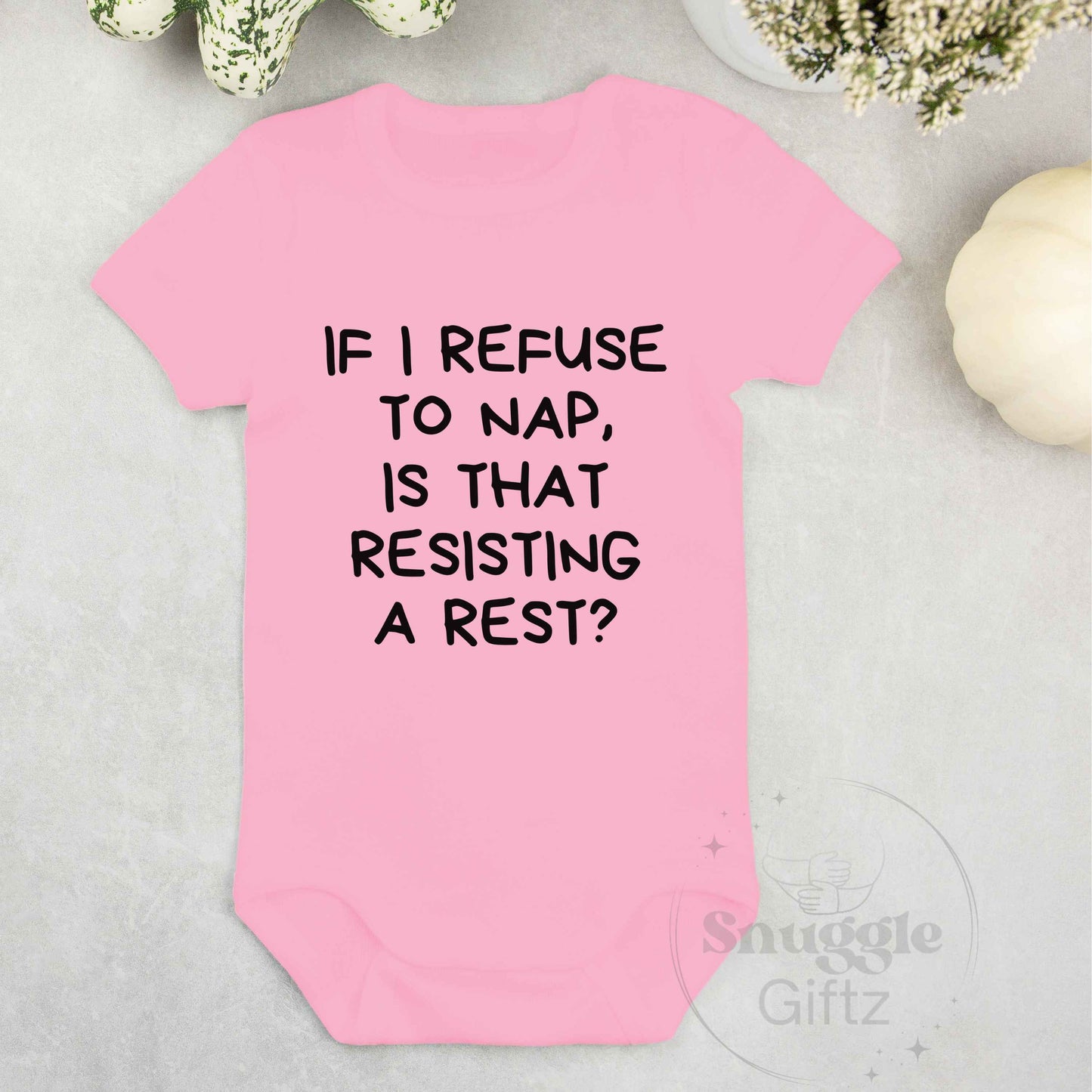 If I Refuse To Nap Resisting A Rest Police Humor Infant Baby Shirt Fun Cozy Bodysuit, Baby Boy Girl Snapsuit, Soft Cute Diaper Shirt Romper